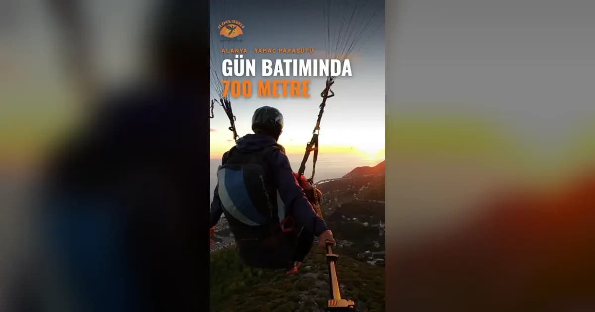 Gün batımında 700 metre: Alanya'da akşam yamaç paraşütü